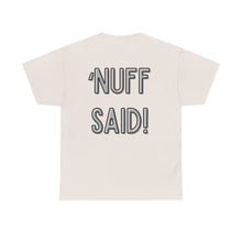 Load image into Gallery viewer, 2-Cross ('Nuff Said!) T-Shirt