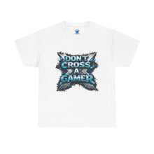 Load image into Gallery viewer, Don't Cross a Gamer T-Shirt