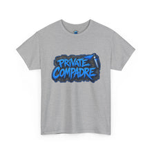 Load image into Gallery viewer, Private Compadre T-Shirt