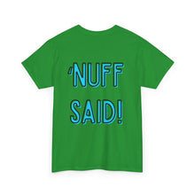 Load image into Gallery viewer, Wolf Flame (‘Nuff Said!) T-Shirt