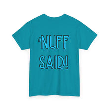 Load image into Gallery viewer, Wolf Flame (‘Nuff Said!) T-Shirt