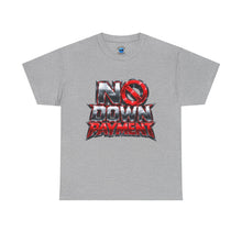 Load image into Gallery viewer, No Down Payment T-Shirt