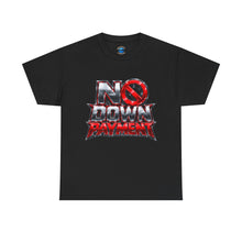 Load image into Gallery viewer, No Down Payment T-Shirt