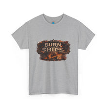 Load image into Gallery viewer, Burn Ships T-Shirt