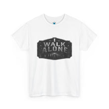 Load image into Gallery viewer, I Walk Alone T‑Shirt
