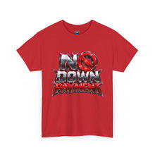 Load image into Gallery viewer, No Down Payment T-Shirt