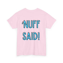 Load image into Gallery viewer, Wolf Flame (‘Nuff Said!) T-Shirt