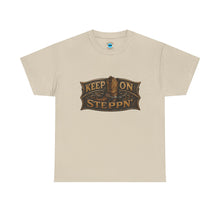 Load image into Gallery viewer, Keep On Steppn' T-Shirt