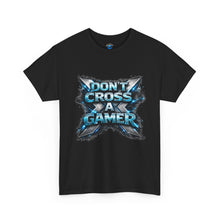 Load image into Gallery viewer, Don't Cross a Gamer T-Shirt
