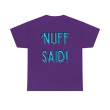 Load image into Gallery viewer, Wolf Flame (‘Nuff Said!) T-Shirt