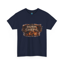 Load image into Gallery viewer, Burn Ships T-Shirt