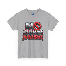 Load image into Gallery viewer, No Down Payment T-Shirt
