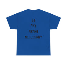 Load image into Gallery viewer, Malcolm X Tribute T-Shirt — "By Any Means Necessary" Graphic Tee
