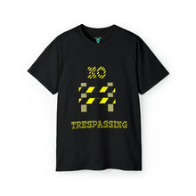 Load image into Gallery viewer, No Trespassing Unisex T-Shirt
