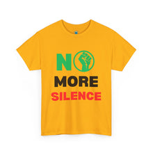 Load image into Gallery viewer, No More Silence Unisex Heavy Cotton Tee - Empowerment Statement Shirt
