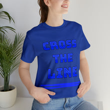 Load image into Gallery viewer, Cross the Line Unisex Jersey T-Shirt
