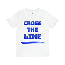Load image into Gallery viewer, Cross the Line Unisex Jersey T-Shirt
