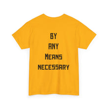 Load image into Gallery viewer, Malcolm X Tribute T-Shirt — "By Any Means Necessary" Graphic Tee
