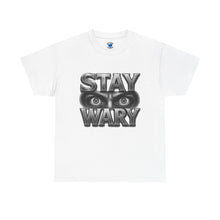 Load image into Gallery viewer, Stay Wary Graphic Tee
