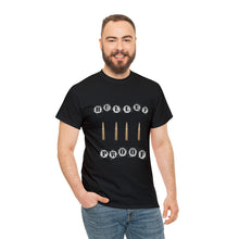 Load image into Gallery viewer, Bullet Proof Unisex T-Shirt
