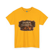 Load image into Gallery viewer, Burn Ships T-Shirt
