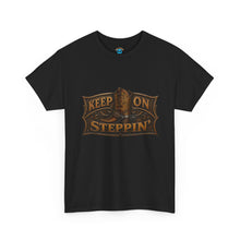 Load image into Gallery viewer, Keep On Steppin' T-Shirt
