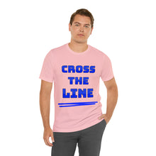Load image into Gallery viewer, Cross the Line Unisex Jersey T-Shirt
