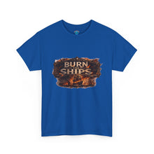 Load image into Gallery viewer, Burn Ships T-Shirt
