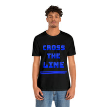 Load image into Gallery viewer, Cross the Line Unisex Jersey T-Shirt
