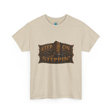 Load image into Gallery viewer, Keep On Steppin' T-Shirt
