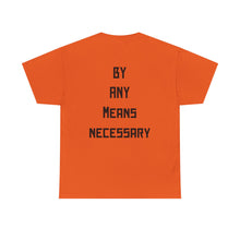 Load image into Gallery viewer, Malcolm X Tribute T-Shirt — "By Any Means Necessary" Graphic Tee
