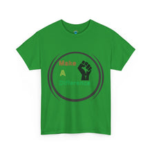 Load image into Gallery viewer, Make A Difference Unisex Heavy Cotton Tee - Empowerment Shirt for Activists
