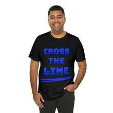 Load image into Gallery viewer, Cross the Line Unisex Jersey T-Shirt
