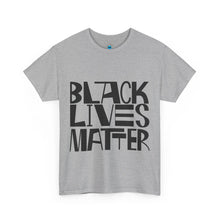 Load image into Gallery viewer, Black Lives Matter Unisex Heavy Cotton Tee - Empowerment &amp; Activism Apparel

