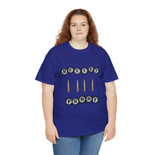 Load image into Gallery viewer, Bullet Proof Unisex T-Shirt
