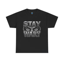 Load image into Gallery viewer, Stay Wary Graphic Tee
