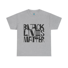 Load image into Gallery viewer, Black Lives Matter Unisex Heavy Cotton Tee - Empowerment &amp; Activism Apparel
