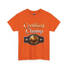 Load image into Gallery viewer, Certified Champ T-Shirt
