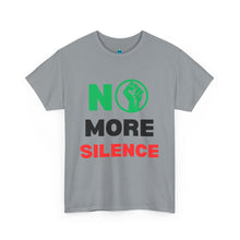 Load image into Gallery viewer, No More Silence Unisex Heavy Cotton Tee - Empowerment Statement Shirt
