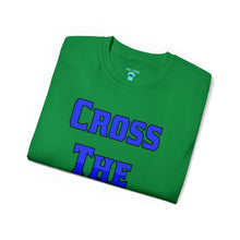 Load image into Gallery viewer, Cross The Line V2 Unisex Ultra Cotton Tee
