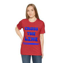 Load image into Gallery viewer, Cross the Line Unisex Jersey T-Shirt
