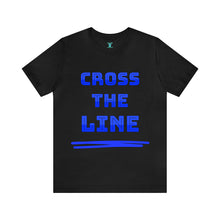 Load image into Gallery viewer, Cross the Line Unisex Jersey T-Shirt
