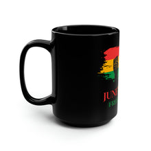Load image into Gallery viewer, Juneteenth Black Mug, 15oz

