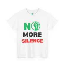 Load image into Gallery viewer, No More Silence Unisex Heavy Cotton Tee - Empowerment Statement Shirt
