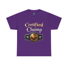Load image into Gallery viewer, Certified Champ T-Shirt
