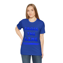 Load image into Gallery viewer, Cross the Line Unisex Jersey T-Shirt
