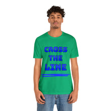 Load image into Gallery viewer, Cross the Line Unisex Jersey T-Shirt
