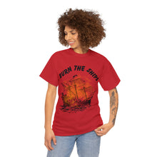 Load image into Gallery viewer, Burn The Ships T-Shirt (Unisex)
