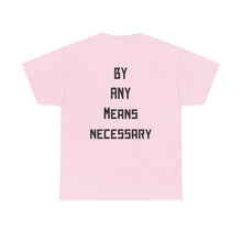 Load image into Gallery viewer, Malcolm X Tribute T-Shirt — "By Any Means Necessary" Graphic Tee

