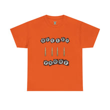Load image into Gallery viewer, Bullet Proof Unisex T-Shirt
